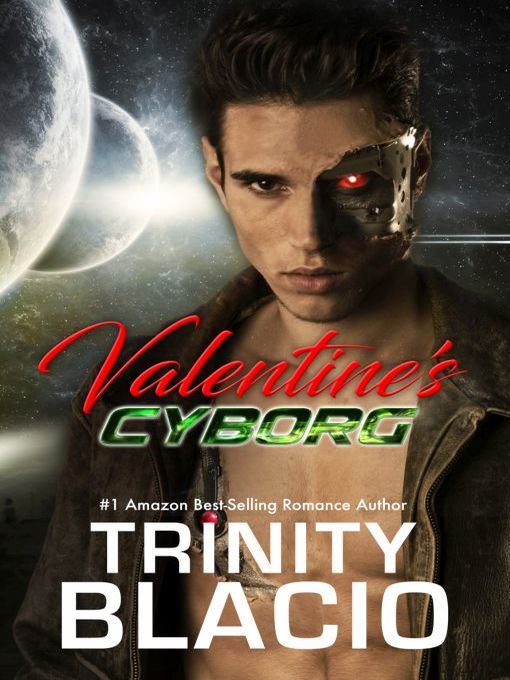 Title details for Valentine Cyborg by Trinity Blacio - Available